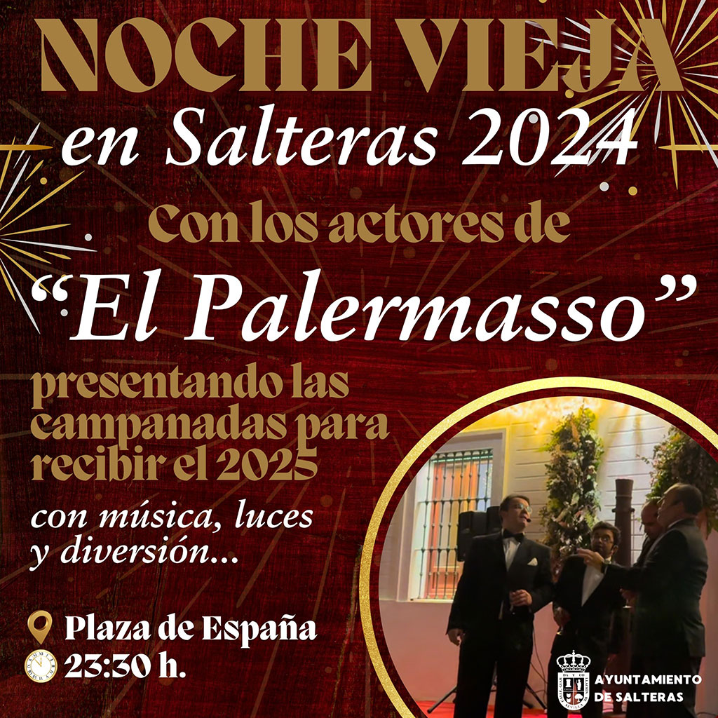 Nochevieja y campanadas en la Plaza de España de Salteras con “El Palermasso” 