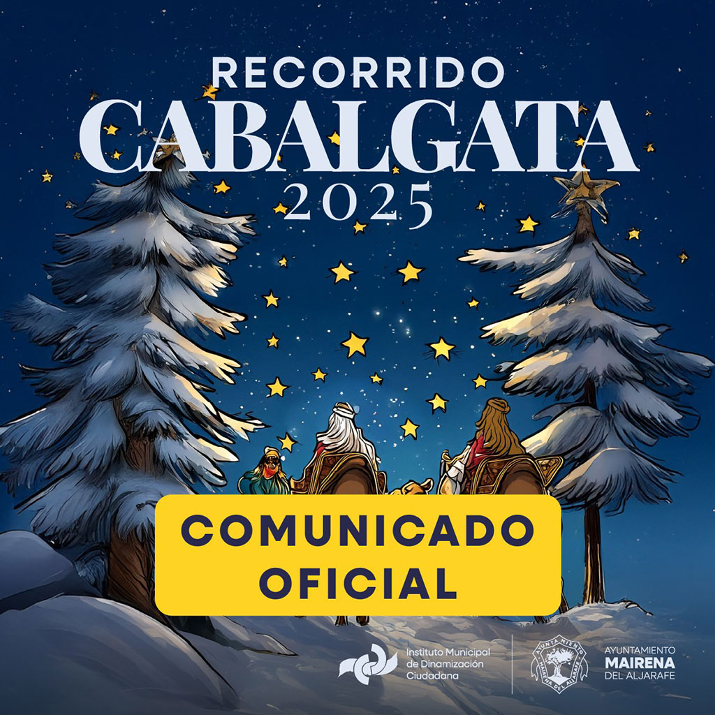 Comunicado oficial de Mairena del Aljarafe anunciando el adelanto de su Cabalgata de Reyes Magos